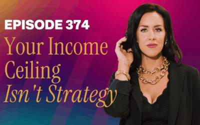 Episode 374 – Your Income Ceiling Isn’t Strategy — It’s Your Nervous System